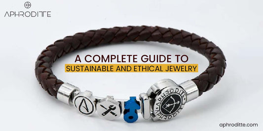 A Complete Guide to Sustainable and Ethical Jewelry