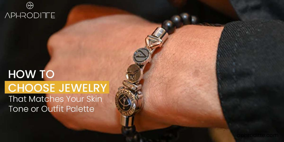 How to Choose Jewelry That Matches Your Skin Tone or Outfit Palette?